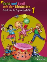 Spiel und Spaß mit der Blockflöte 1 neu 