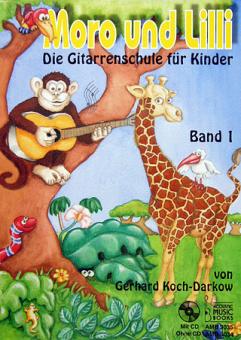 Moro und Lilli 1 - Gitarrenschule 