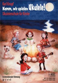 Komm, wir spielen Ukulele 1 