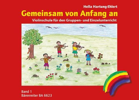 Gemeinsam von Anfang an - Violinschule 1 