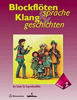 Blockflötensprache und Klanggeschichten 2 