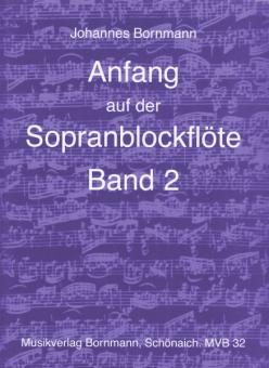 Bornmann, Anfang auf der Sopranblockflöte 2 