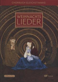 Weihnachtslieder gleichstimmig Chorbuch 