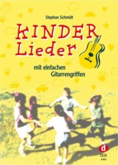 Schmidt, Kinderlieder mit einfachen Gitarrengriffen 