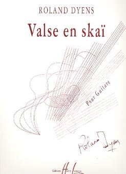 Dyens, Valse en Skaï 