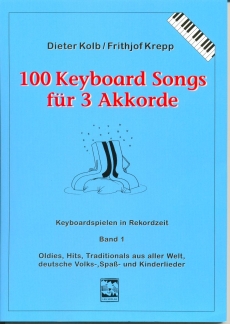 100 Keyboard-Songs für 3 Akkorde 