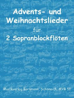 Weihnachtslieder für zwei Sopranblockflöten 