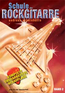 Scheinhütte, Schule der Rockgitarre 2 