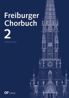 Freiburger Chorbuch 2 - editionchor 