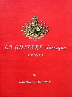 Vorgängerauflage: Mourat, La Guitare classique A 