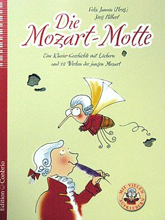Janosa / Hilbert, Die Mozart-Motte - Klavier 