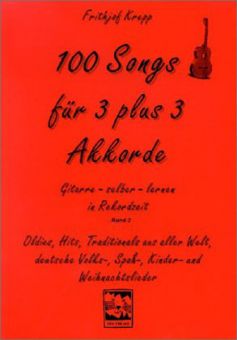 100 Songs für 3 + 3 Akkorde - Gitarre 