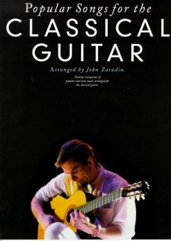 Popular Songs for the Classical Guitar 