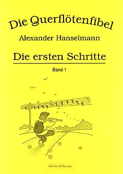 Hanselmann, Die Querflötenfibel 1 