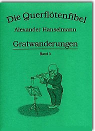 Hanselmann, Die Querflötenfibel 3 