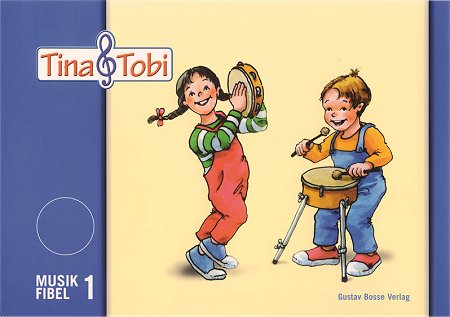 Musikfibel Tina und Tobi 1 - blau 