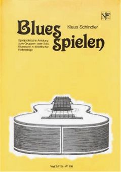 Schindler, Blues spielen - Gitarre 
