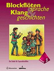 Blockflötensprache und Klanggeschichten 2 
